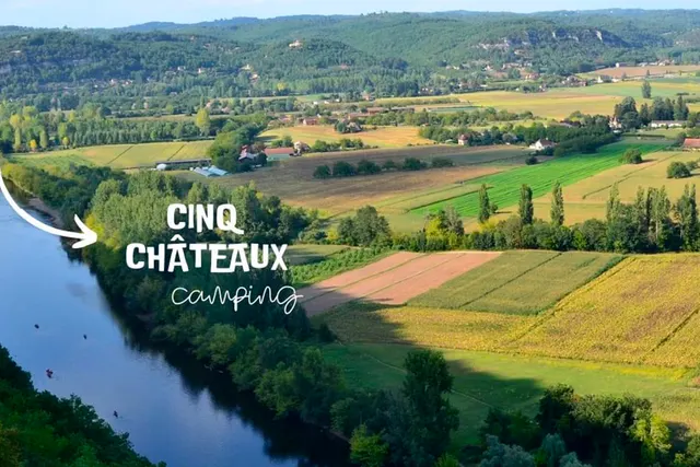 Camping Dordogne Les cinq Chateaux