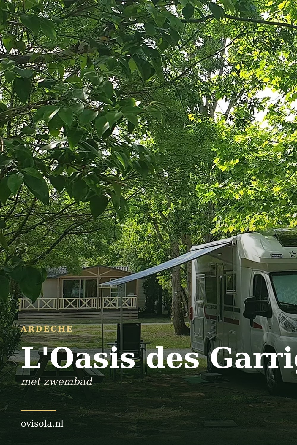 L'Oasis des Garrigues: kamperen in Ardèche