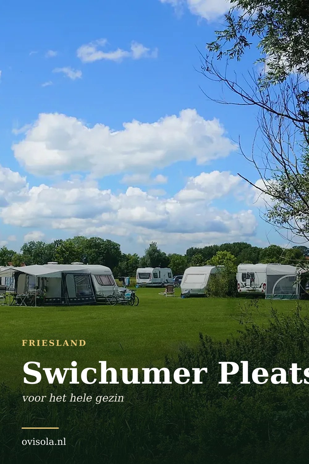 Swichumer Pleats: kamperen in Friesland
