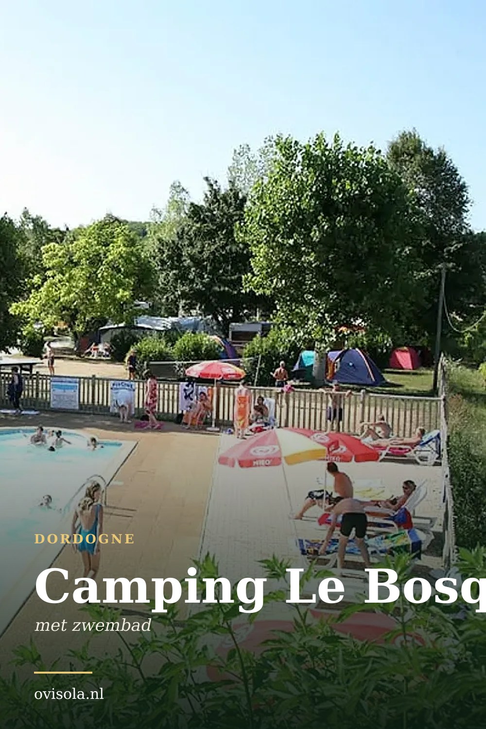 Camping Le Bosquet: kamperen in Dordogne