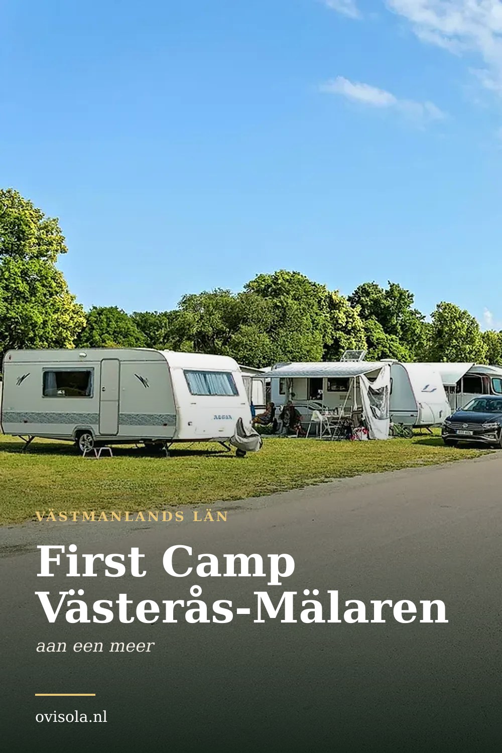 First Camp Västerås-Mälaren: kamperen in Västmanlands län