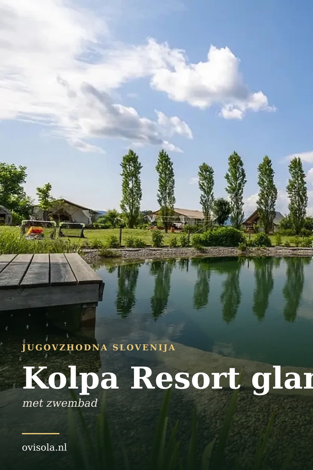 Kolpa Resort glamping: kamperen in Jugovzhodna Slovenija
