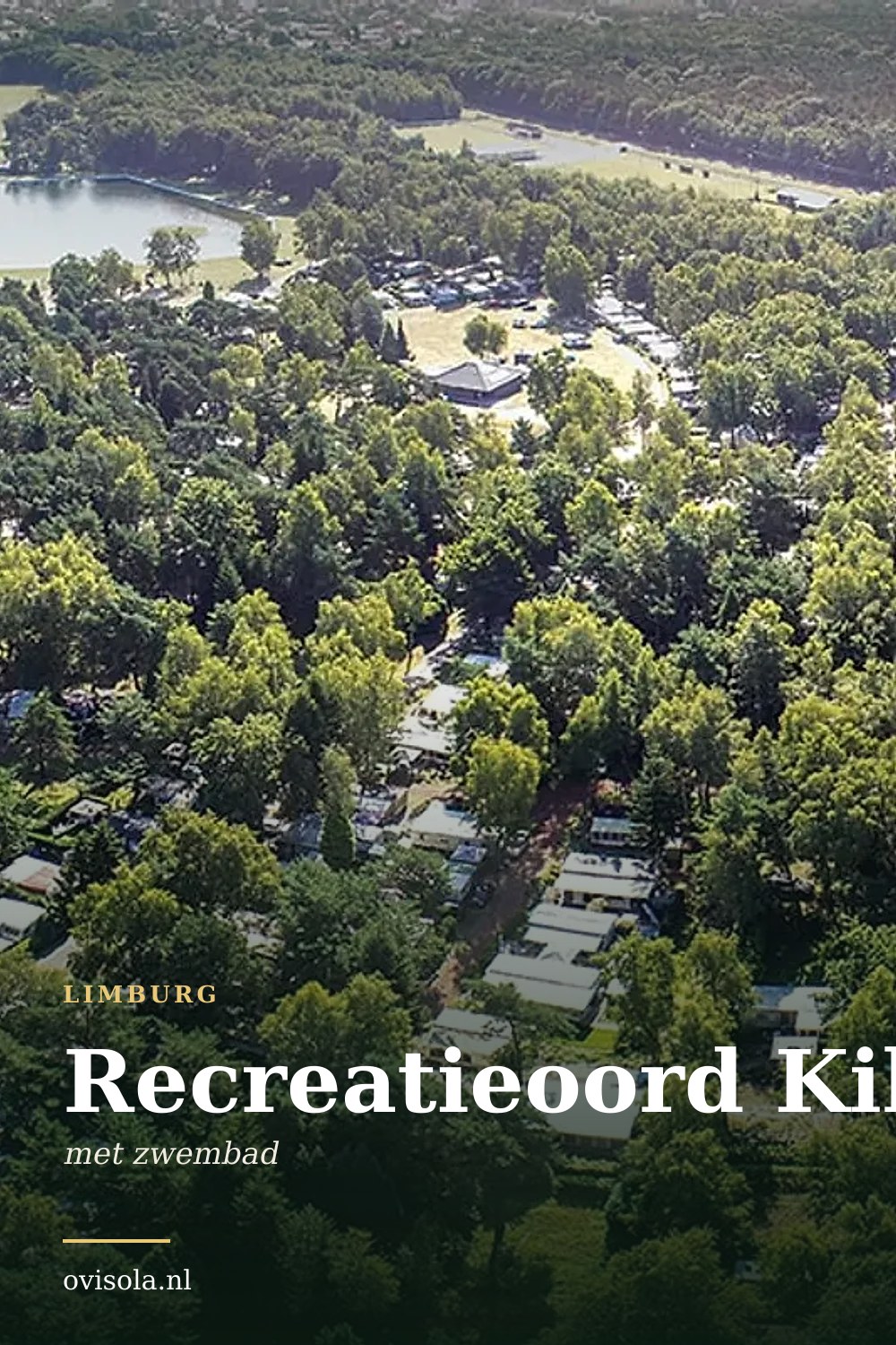 Recreatieoord Kikmolen: kamperen in Limburg