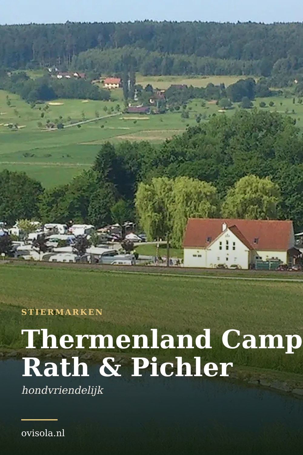 Thermenland Camping Rath & Pichler: kamperen in Stiermarken