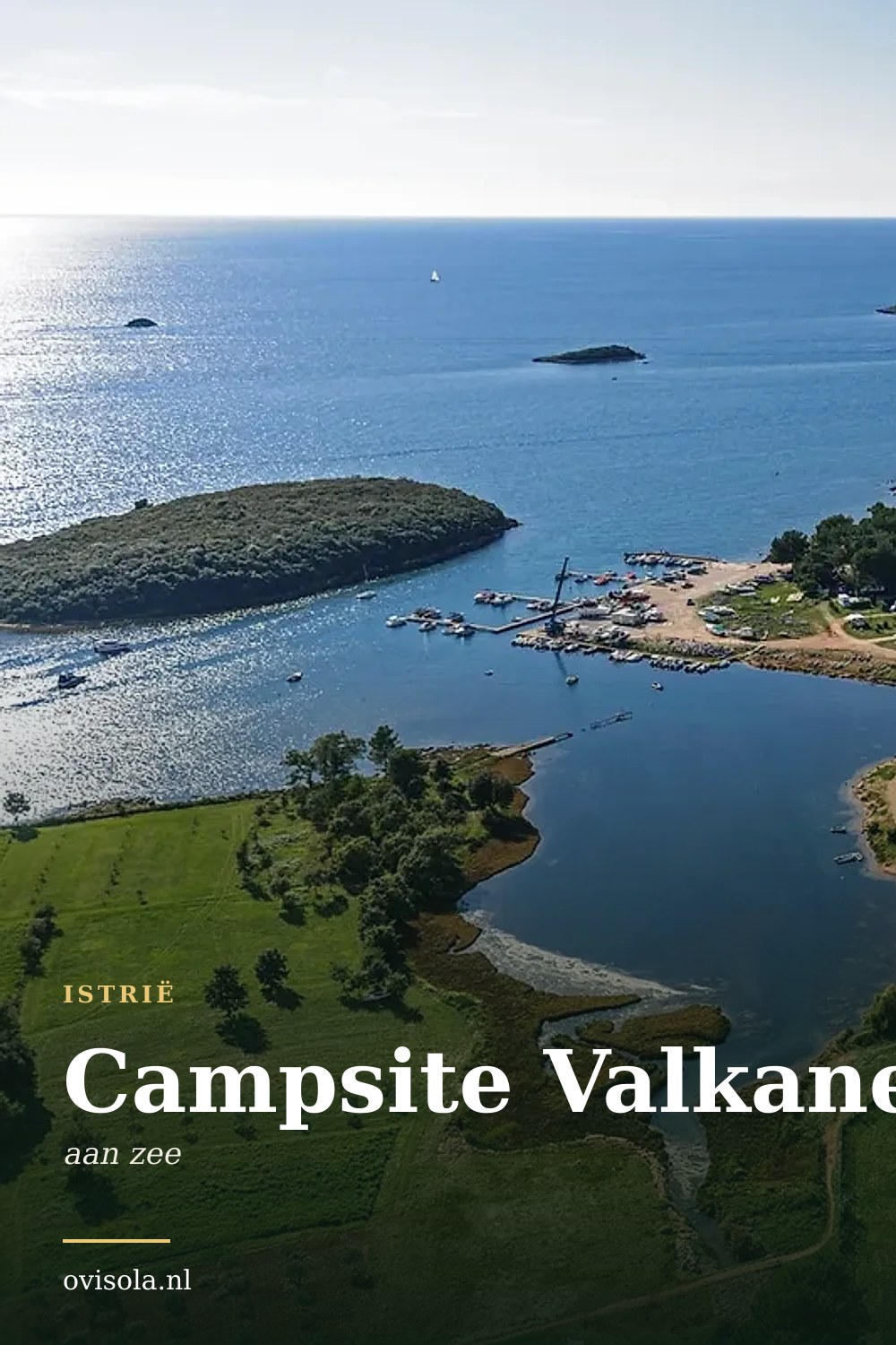 Campsite Valkanela: kamperen in Istrië