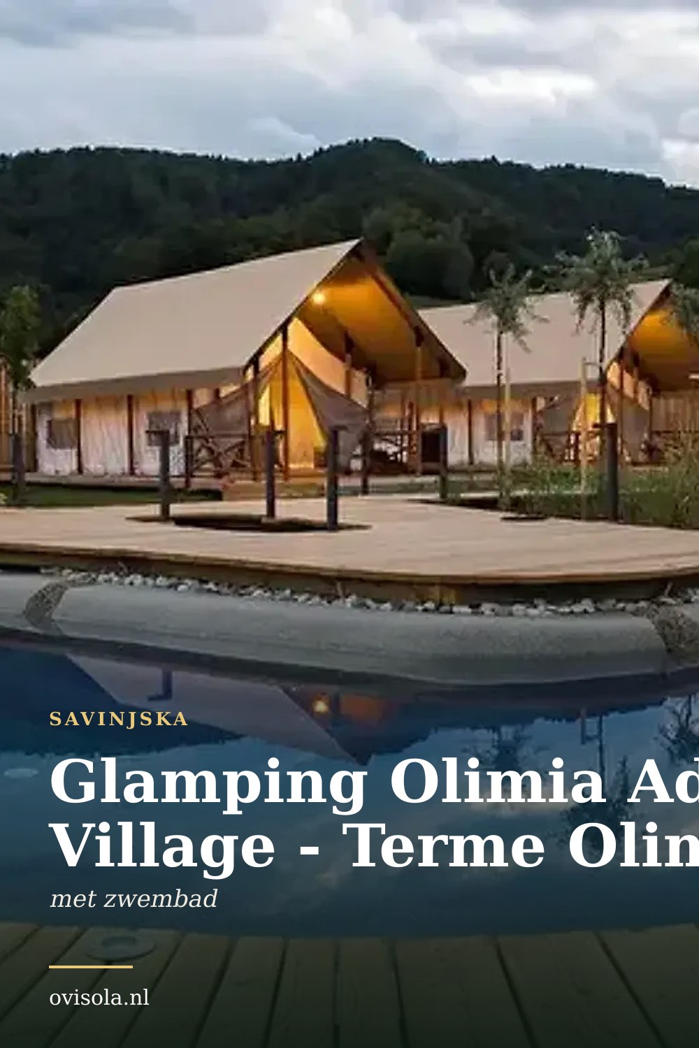 Glamping Olimia Adria Village - Terme Olimia: kamperen in Savinjska