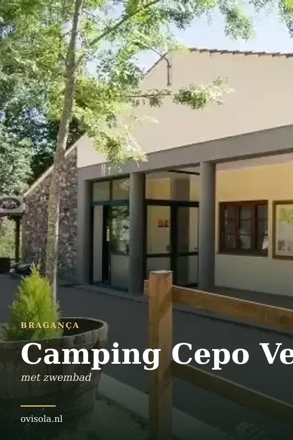 Camping Cepo Verde: kamperen in Bragança
