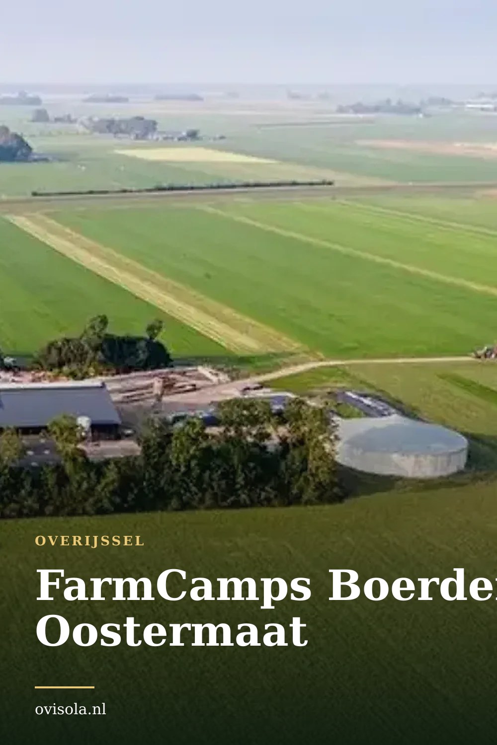FarmCamps Boerderij de Oostermaat: kamperen in Overijssel