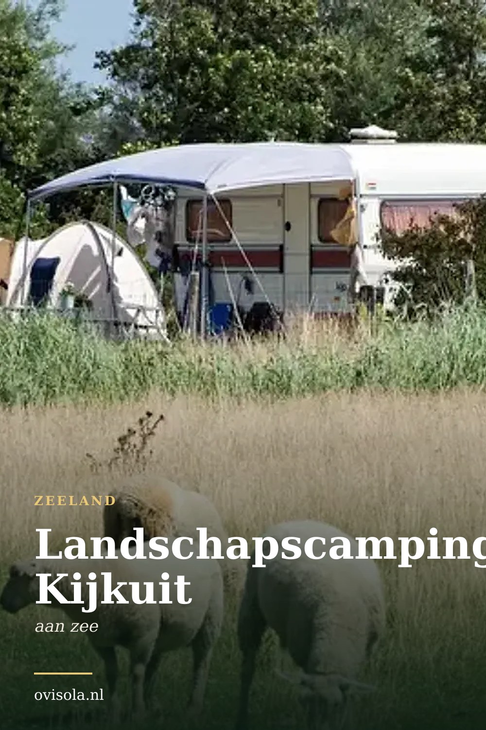 Landschapscamping Kijkuit: kamperen in Zeeland