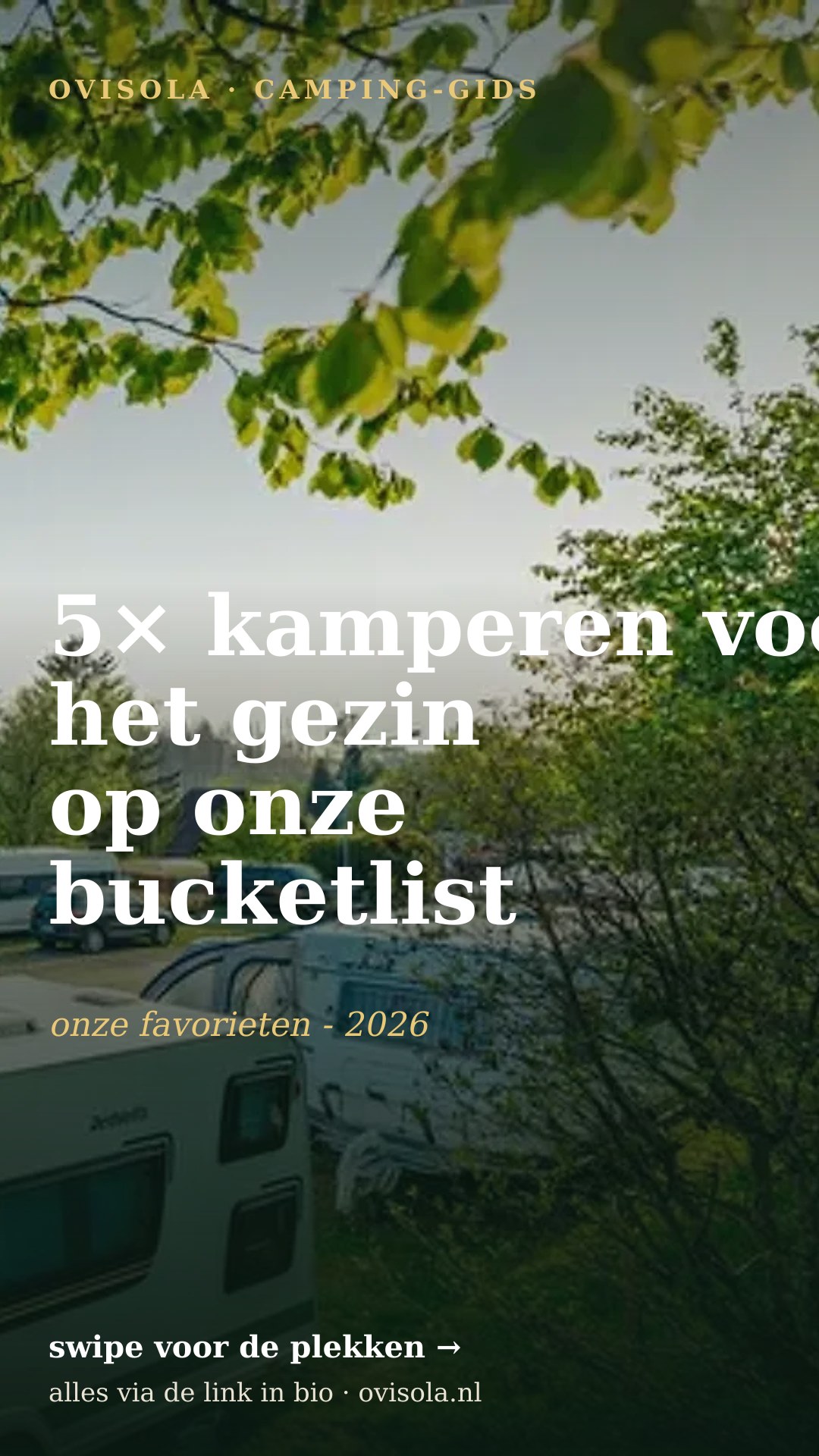 5× kamperen voor het gezin op onze bucketlist