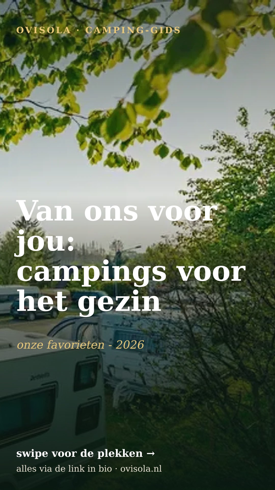 Van ons voor jou: campings voor het gezin 💚
