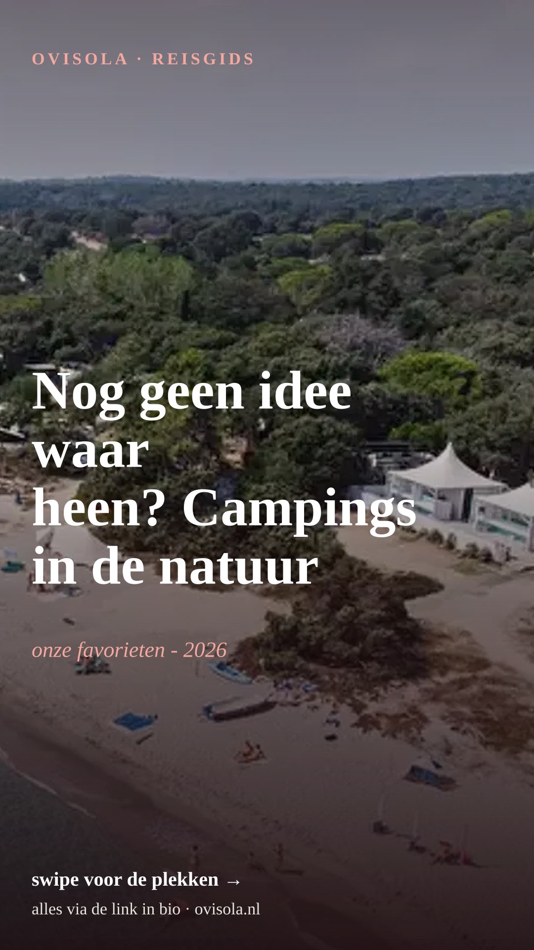 Nog geen idee waar heen? Campings in de natuur