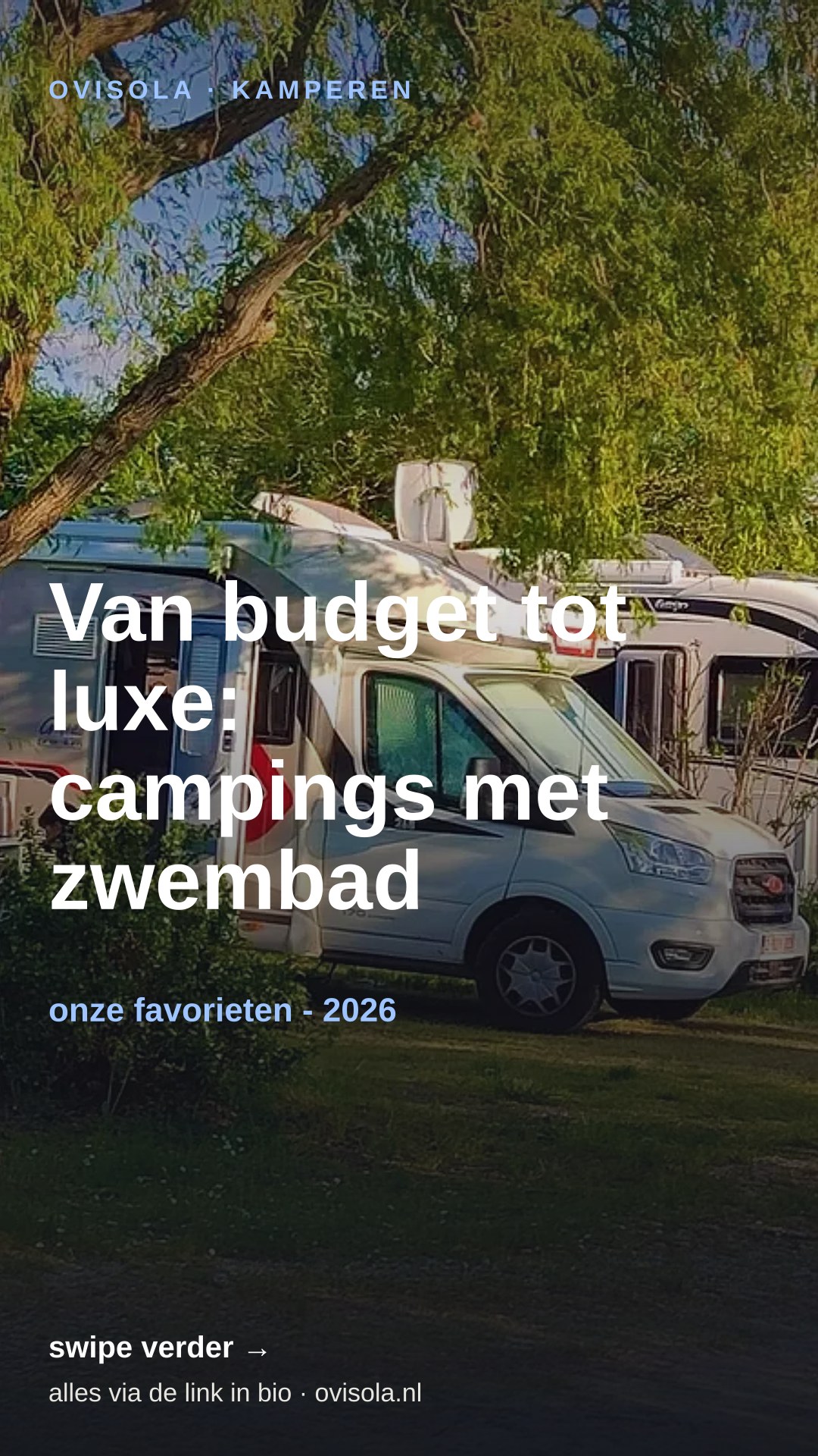 Van budget tot luxe: campings met zwembad
